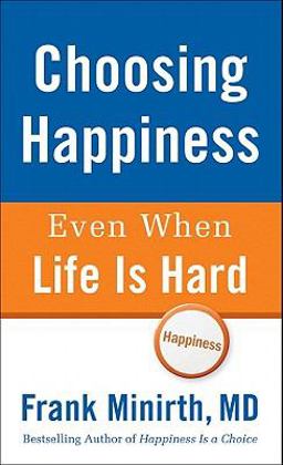 Choosing Happiness Even When Life Is Hard