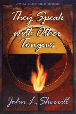 They Speak with Other Tongues They Speak with Other Tongues