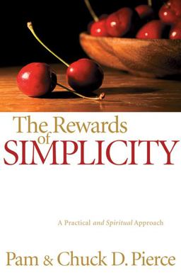 Rewards of Simplicity A Practical and Spiritual Approach  9780800794774 Front Cover