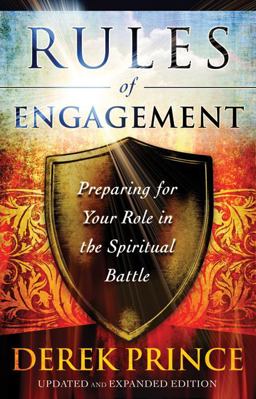 Rules of Engagement Preparing for Your Role in the Spiritual Battle  9780800795283 Front Cover