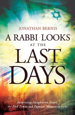Rabbi Looks at the Last Days Surprising Insights on Israel, the End Times and Popular Misconceptions  9780800795436 Front Cover