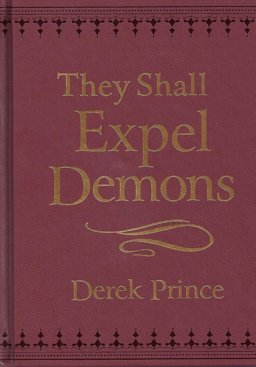 They Shall Expel Demons They Shall Expel Demons