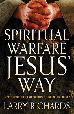 Spiritual Warfare Jesus' Way