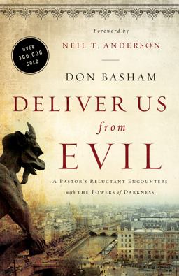 Deliver Us from Evil A Pastor's Reluctant Encounters with the Powers of Darkness  9780800796037 Front Cover