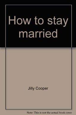 How to Stay Married