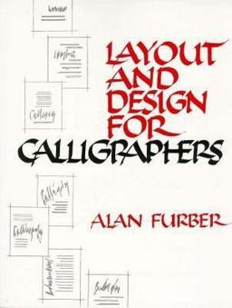Layout and Design for the Calligrapher 1st 9780800845735 Front Cover