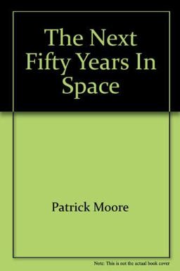 The Next Fifty Years in Space
