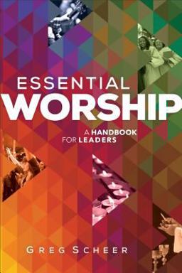 Essential Worship A Handbook for Leaders  9780801008283 Front Cover