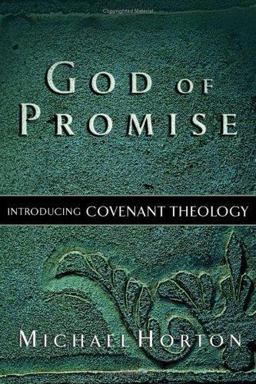 God of Promise Introducing Covenant Theology  9780801012891 Front Cover