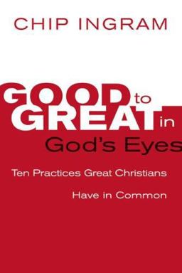 Good to Great in God's Eyes Good to Great in God's Eyes