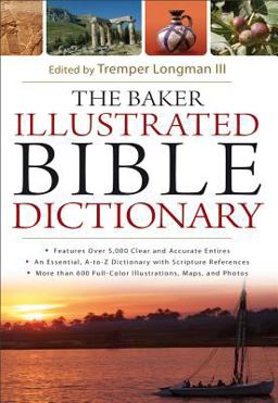 The Baker Illustrated Bible Dictionary