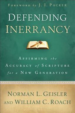 Defending Inerrancy Affirming the Accuracy of Scripture for a New Generation  9780801014345 Front Cover