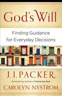 God's Will Finding Guidance for Everyday Decisions  9780801014413 Front Cover