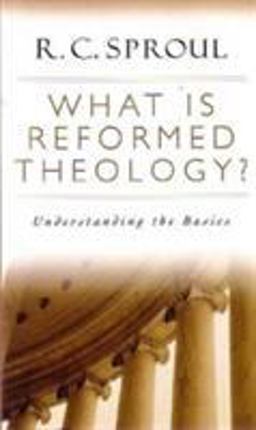 What Is Reformed Theology?