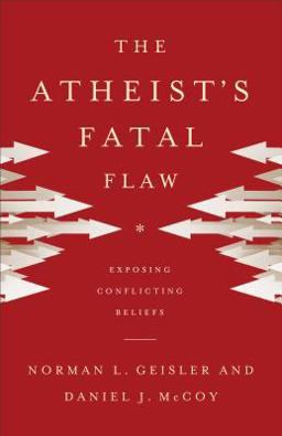 The Atheist's Fatal Flaw