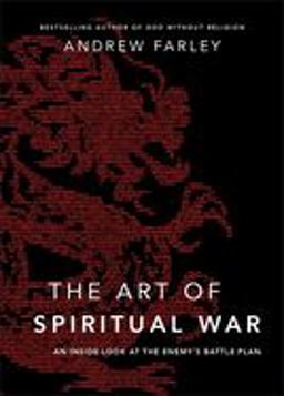 Art of Spiritual War An Inside Look at the Enemy's Battle Plan  9780801016592 Front Cover