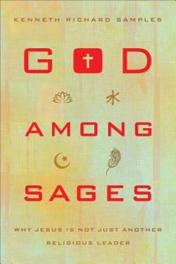 God among Sages Why Jesus Is Not Just Another Religious Leader  9780801016905 Front Cover
