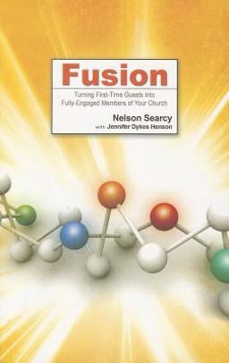 Fusion Turning First-Time Guests into Fully-Engaged Members of Your Church  9780801018268 Front Cover