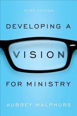 Developing a Vision for Ministry 3rd 9780801018732 Front Cover