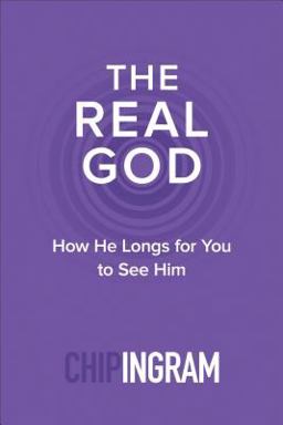 Real God How He Longs for You to See Him  9780801018893 Front Cover