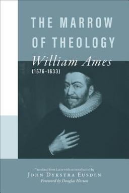 Marrow of Theology  9780801020384 Front Cover
