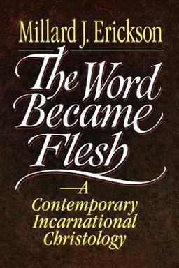 Word Became Flesh A Contemporary Incarnational Christology  9780801020636 Front Cover