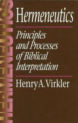 Hermeneutics Principles and Processes of Biblical Interpretation  9780801020674 Front Cover