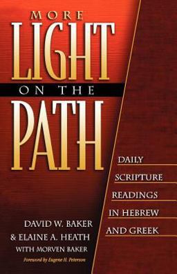 More Light on the Path Daily Scripture Readings in Hebrew and Greek  9780801021657 Front Cover