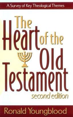 Heart of the Old Testament A Survey of Key Theological Themes 2nd 9780801021725 Front Cover