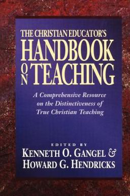 Christian Educator's Handbook on Teaching  9780801021794 Front Cover