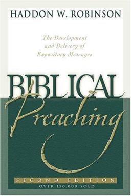 Biblical Preaching The Development and Delivery of Expository Messages 2nd 9780801022623 Front Cover