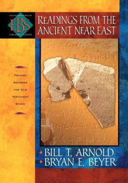 Readings from the Ancient near East Primary Sources for Old Testament Study  9780801022920 Front Cover