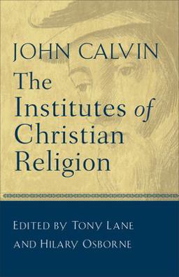 Institutes of Christian Religion  9780801025242 Front Cover