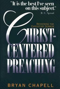 Christ-Centered Preaching Redeeming the Expository Sermon  9780801025860 Front Cover