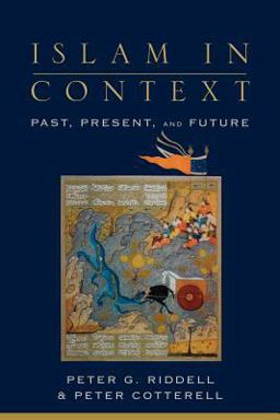 Islam in Context Past, Present, and Future  9780801026270 Front Cover