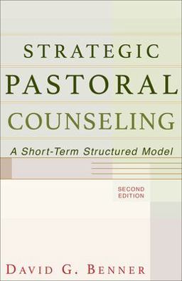 Strategic Pastoral Counseling A Short-Term Structured Model 2nd 9780801026317 Front Cover