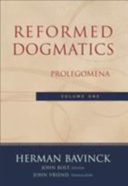 Reformed Dogmatics Prolegomena  9780801026324 Front Cover