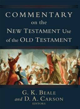 Commentary on the New Testament Use of the Old Testament  9780801026935 Front Cover