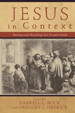 Jesus in Context Background Readings for Gospel Study  9780801027192 Front Cover