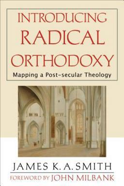 Introducing Radical Orthodoxy Mapping a Post-Secular Theology  9780801027352 Front Cover