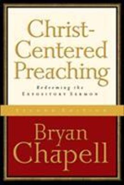 Christ-Centered Preaching Redeeming the Expository Sermon 2nd 9780801027987 Front Cover