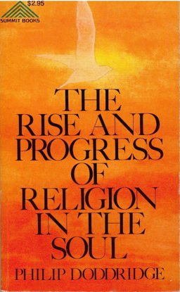 The Rise and Progress of Religion in the Soul