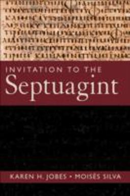 Invitation to the Septuagint  9780801031151 Front Cover