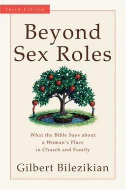 Beyond Sex Roles What the Bible Says about a Woman's Place in Church and Family 3rd 9780801031533 Front Cover