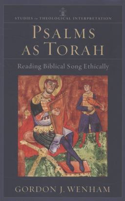 Psalms as Torah Reading Biblical Song Ethically  9780801031687 Front Cover