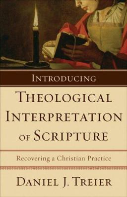 Introducing Theological Interpretation of Scripture Recovering a Christian Practice  9780801031786 Front Cover