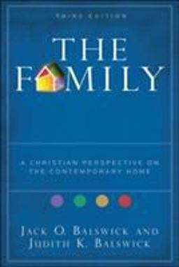 Family A Christian Perspective on the Contemporary Home 3rd 9780801032493 Front Cover