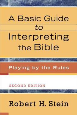 Basic Guide to Interpreting the Bible Playing by the Rules 2nd 9780801033735 Front Cover