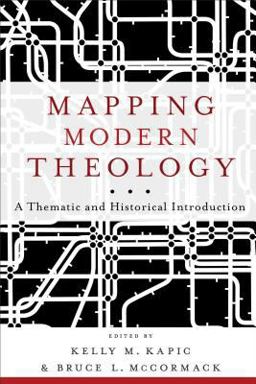 Mapping Modern Theology A Thematic and Historical Introduction  9780801035357 Front Cover