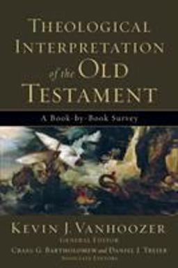 Theological Interpretation of the Old Testament A Book-by-Book Survey  9780801036248 Front Cover